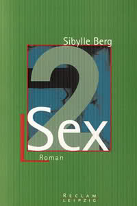 Sibylle Berg: Sex II