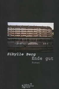 Sibylle Berg: Ende gut